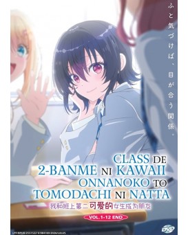 CLASS DE 2-BANME NI KAWAII ONNANOKO TO TOMODACHI NI NATTA VOL.1-12 END